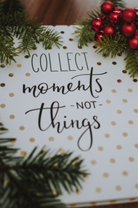 collect moments not things